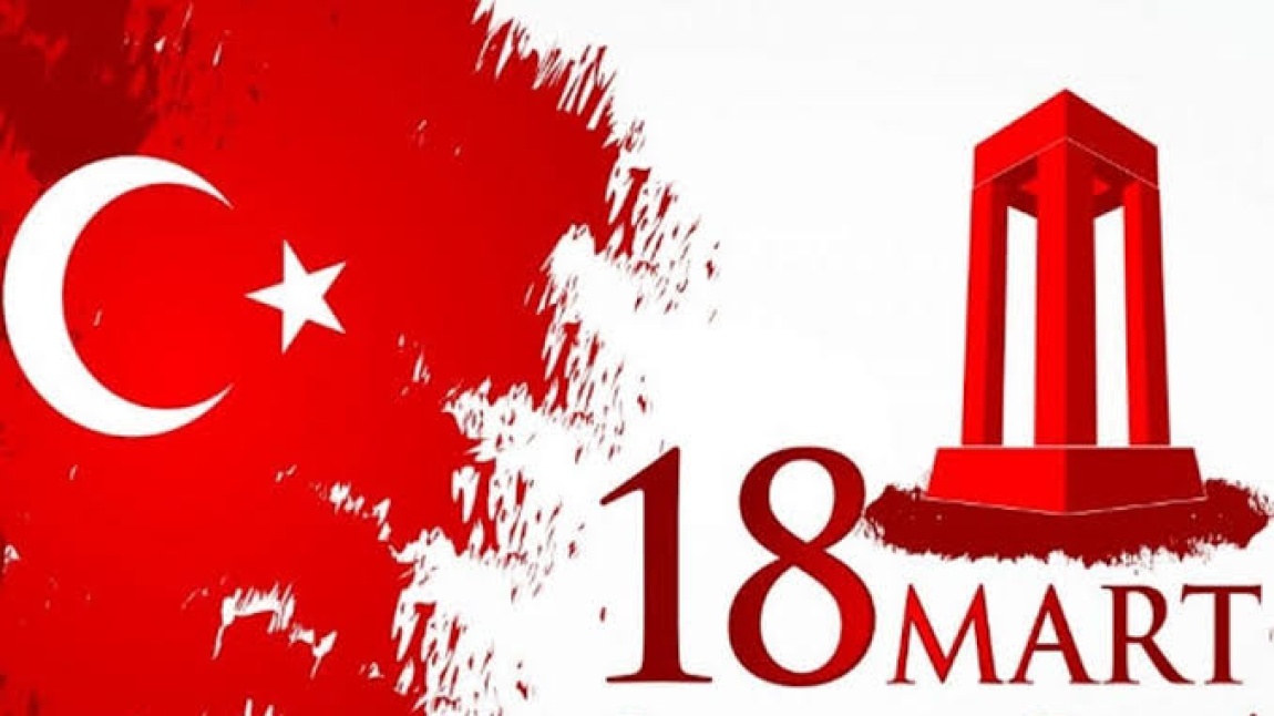 18 Mart Çanakkale Zaferi'nin 109. Yıl Dönümü